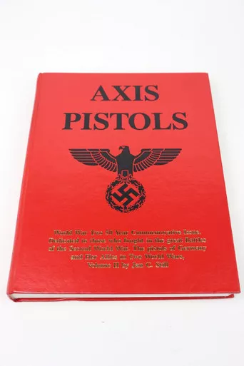 Axis Pistols: 50th Commemorative Issue Vol. 2 with Price Guides