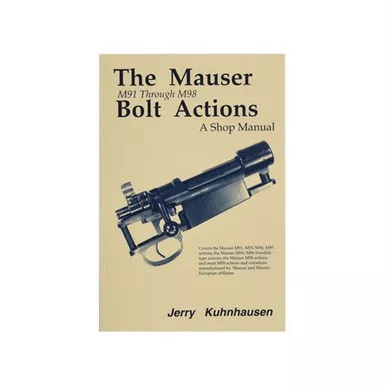 Heritage Mauser M91-M98 Bolt Actions Shop Manual