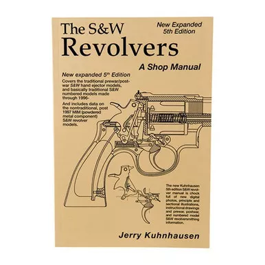 Smith & Wesson Revolver Shop Manual 5th Edition