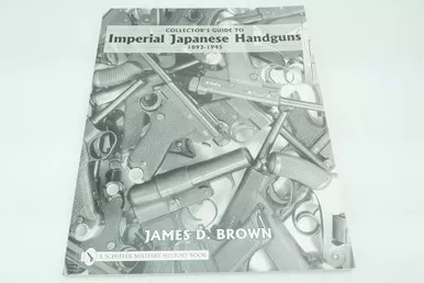 SOLD - Collectors Guide to Imperial Japanese Handguns