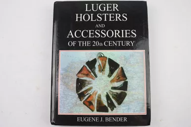 SOLD - Luger Holsters and Accessories of the 20th Century